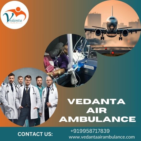 book-vedanta-air-ambulance-in-patna-with-worldlevel-healthcare-facility-big-0